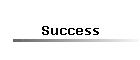 Success